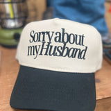 Sorry About My Husband Trucker Hat